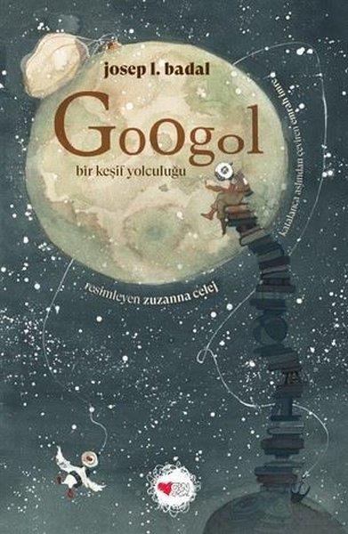 Josep Lluis BadalÇocuk Gençlik RomanlarıGoogol - Bir Keşif Yolculuğu