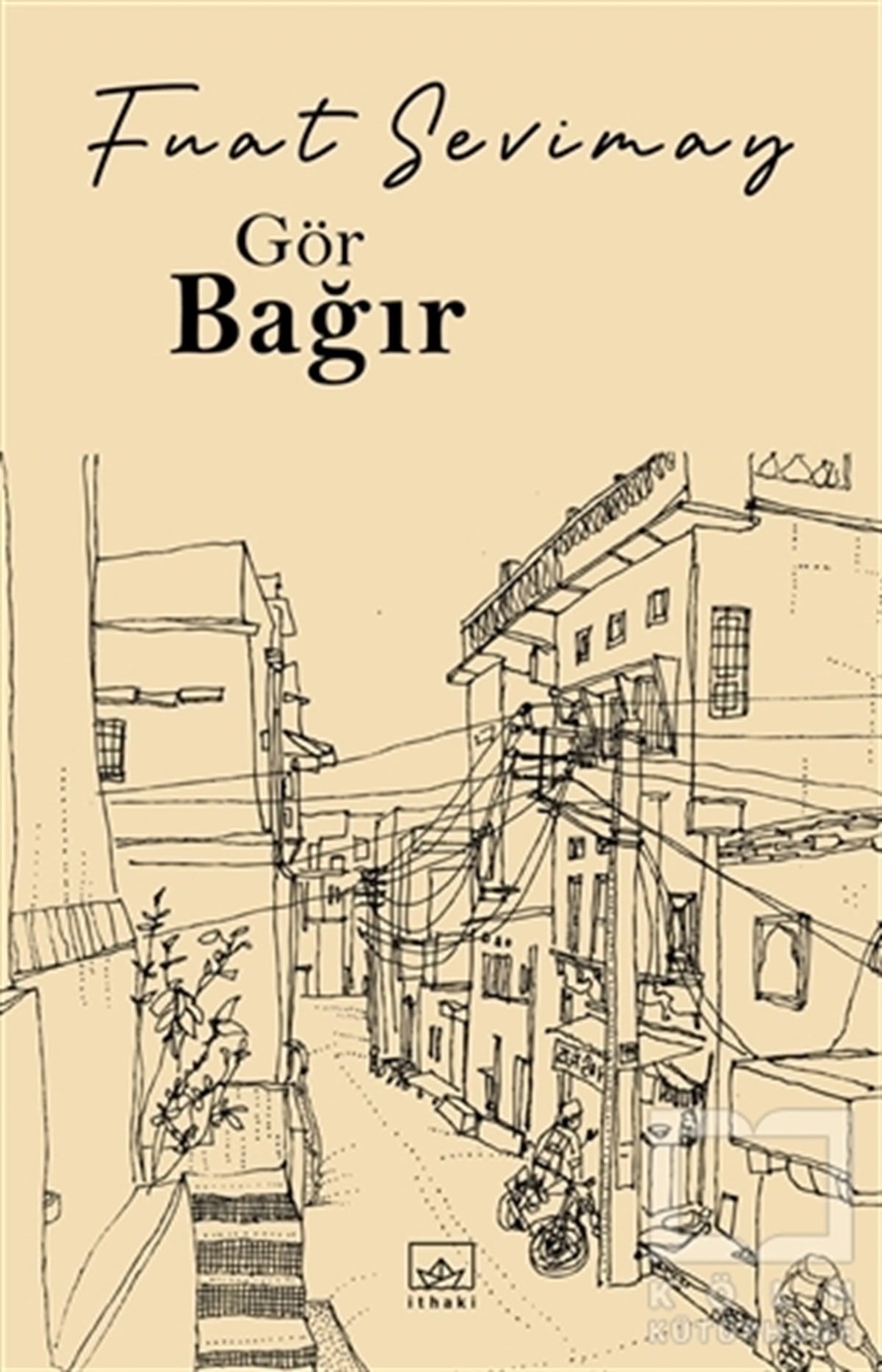 Fuat SevimayHikaye (Öykü) KitaplarıGör Bağır