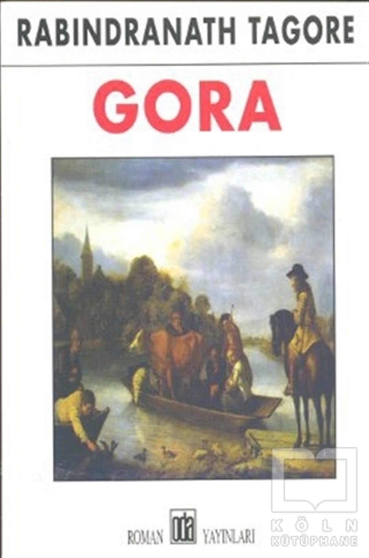 Rabindranath Tagoreİngiliz EdebiyatıGora