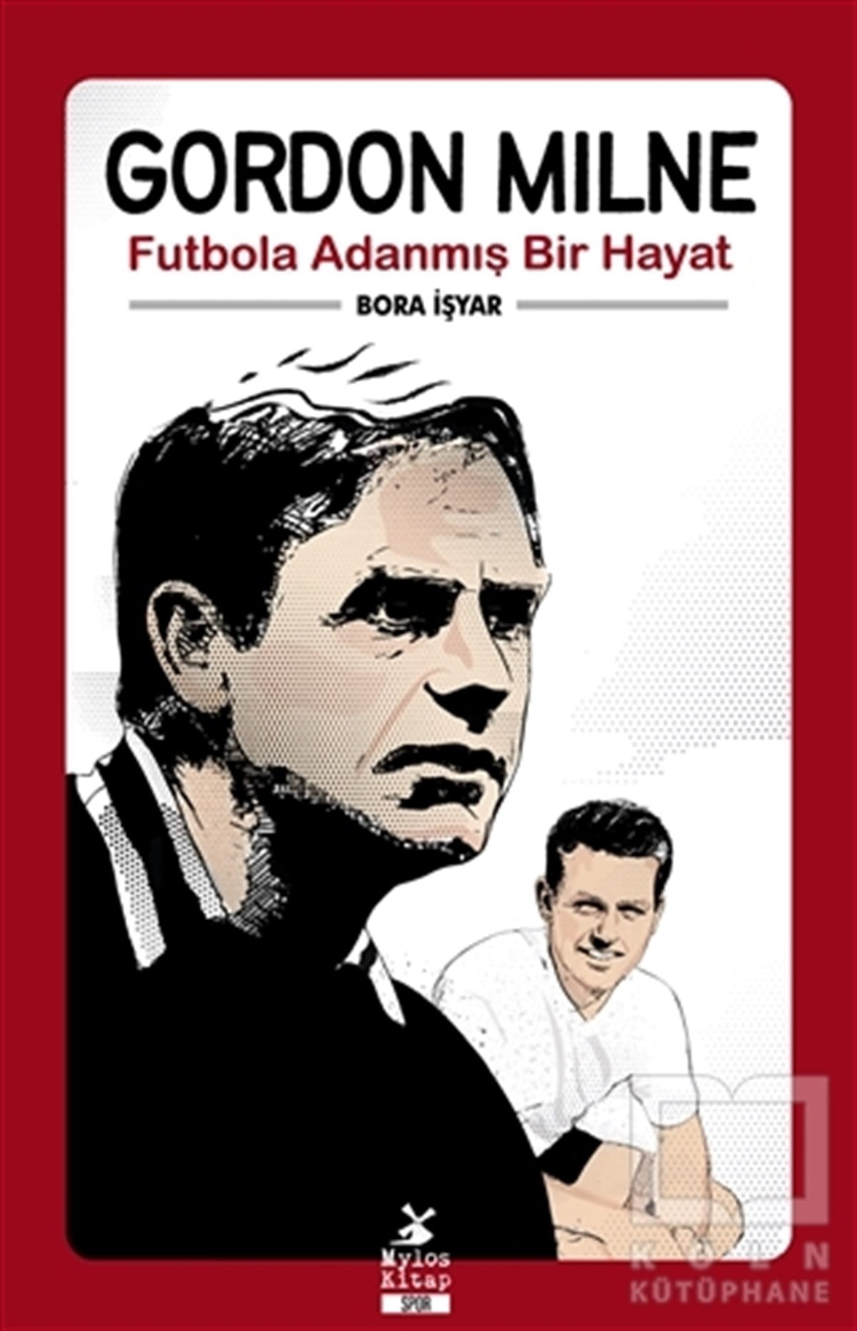 Bora İşyarBiyografi & Otobiyografi KitaplarıGordon Milne