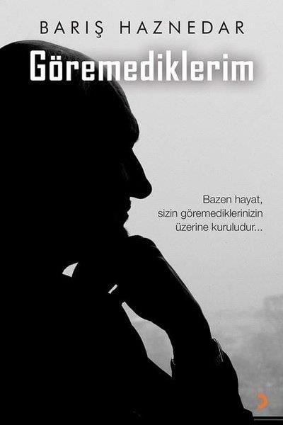 Barış HaznedarTürk RomaniGöremediklerim