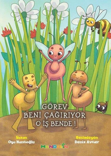 Oya HancıoğluResimli KitaplarGörev Beni Çağırıyor O İş Bende!