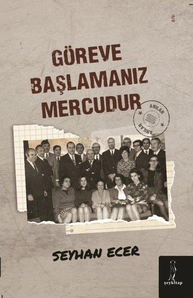 Seyhan EcerAnı & Mektup & Günlük KitaplarıGöreve Başlamanız Mercudur