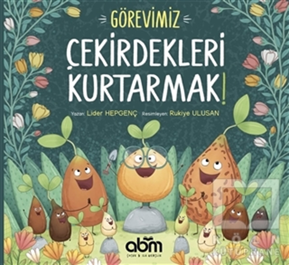 Lider HepgençÇocuk Hikaye KitaplarıGörevimiz Çekirdekleri Kurtarmak!