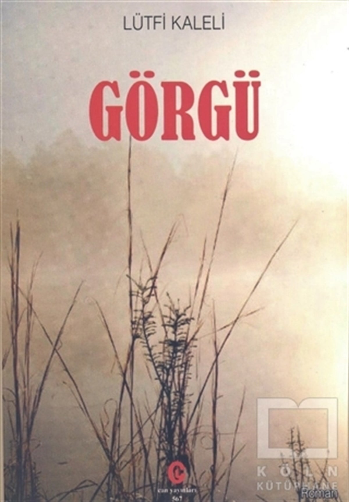 Lütfi KaleliTürkçe RomanlarGörgü