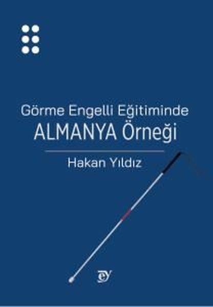 Hakan YıldızDigerGörme Engelli Eğitiminde Almanya Örneği
