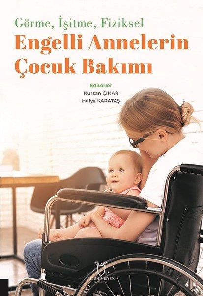 KolektifEğitimGörme İşitme Fiziksel Engelli Annelerin Çocuk Bakımı