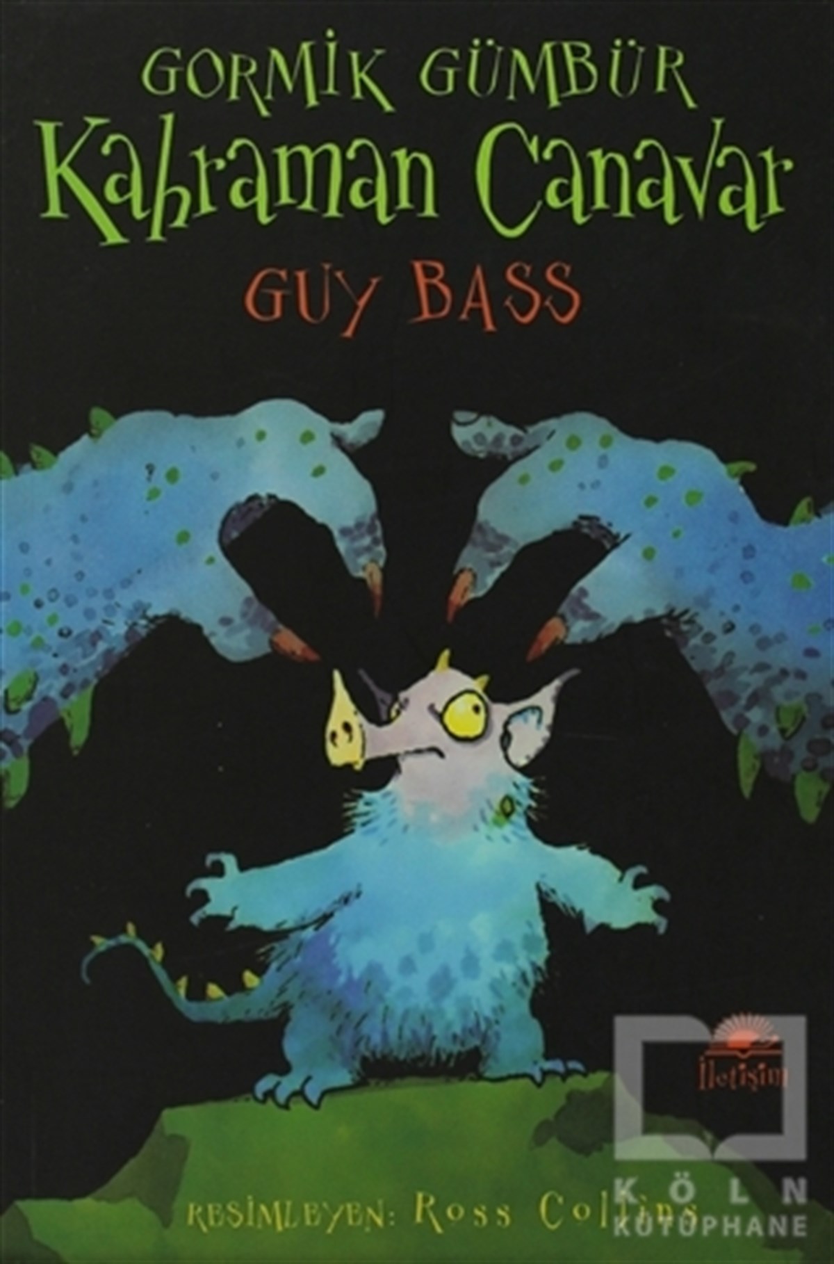Guy BassRoman-ÖyküGormik Gümbür - Kahraman Canavar