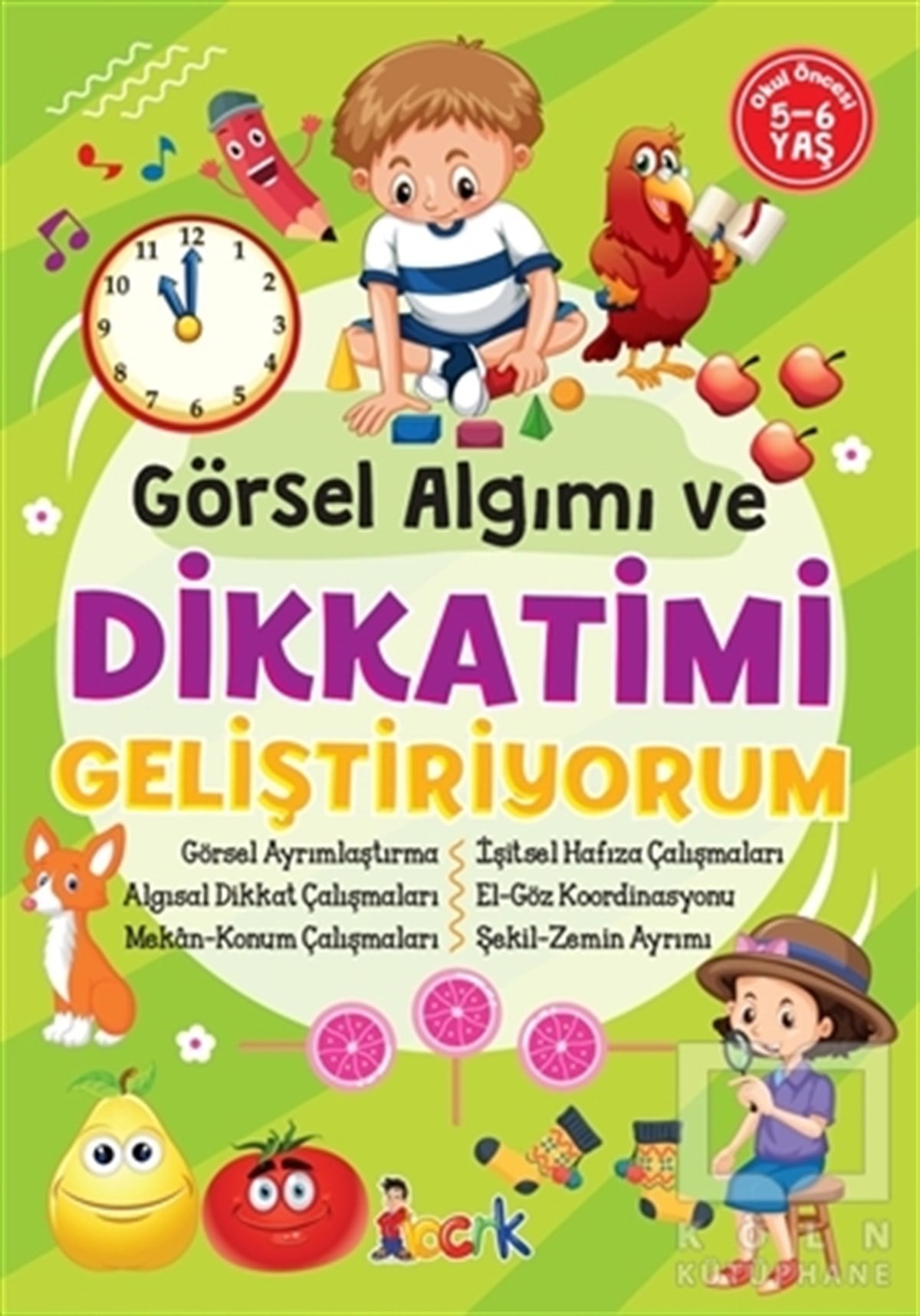 KolektifEtkinlik KitaplarıGörsel Algımı ve Dikkatimi Geliştiriyorum