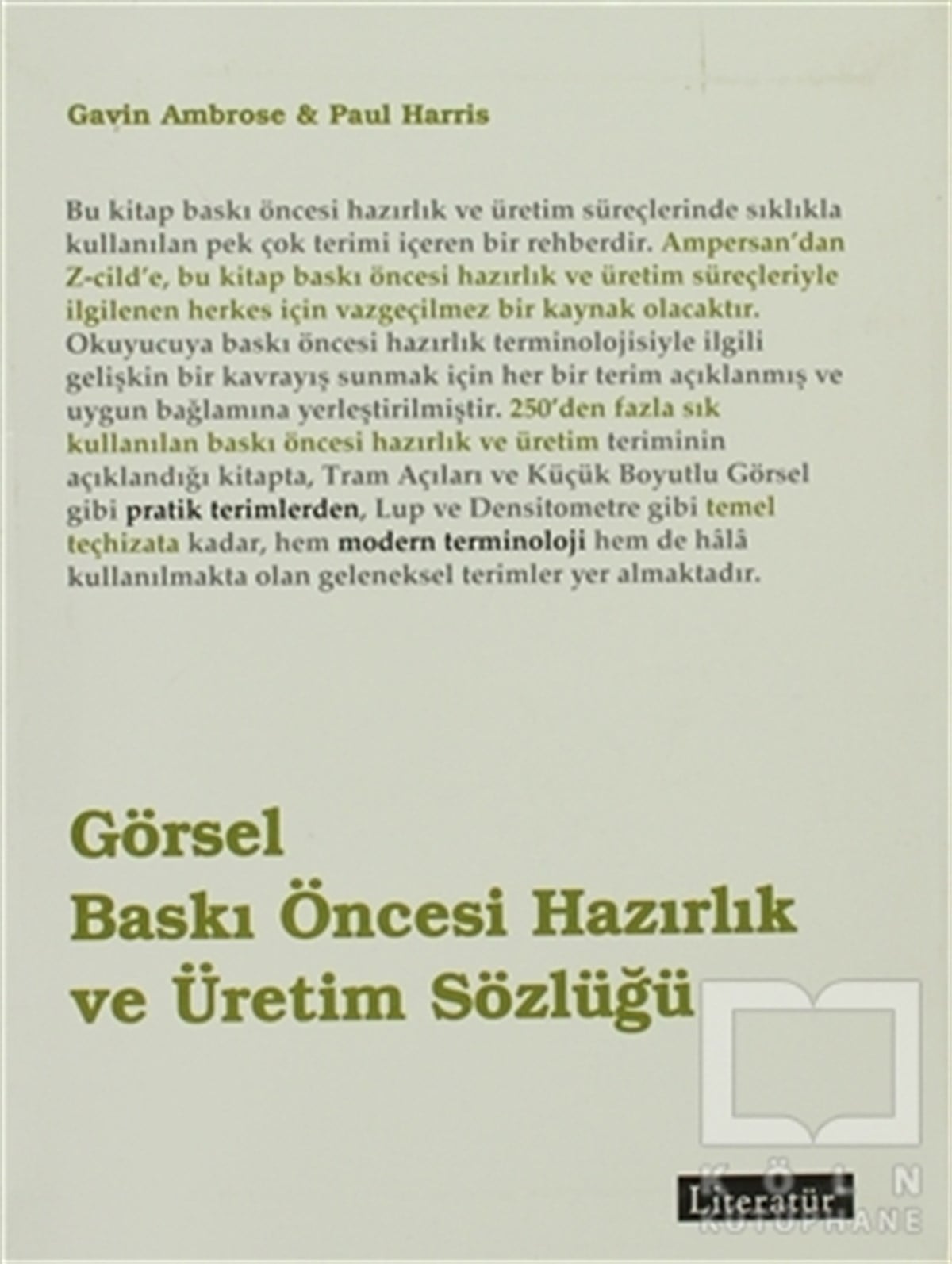 Paul HarrisReferans - Kaynak KitapGörsel Baskı Öncesi Hazırlık ve Üretim Sözlüğü