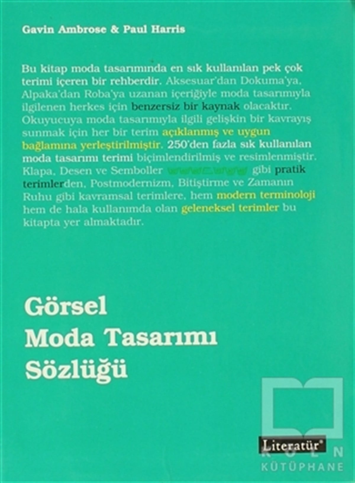 Gavin AmbroseReferans - Kaynak KitapGörsel Moda Tasarımı Sözlüğü