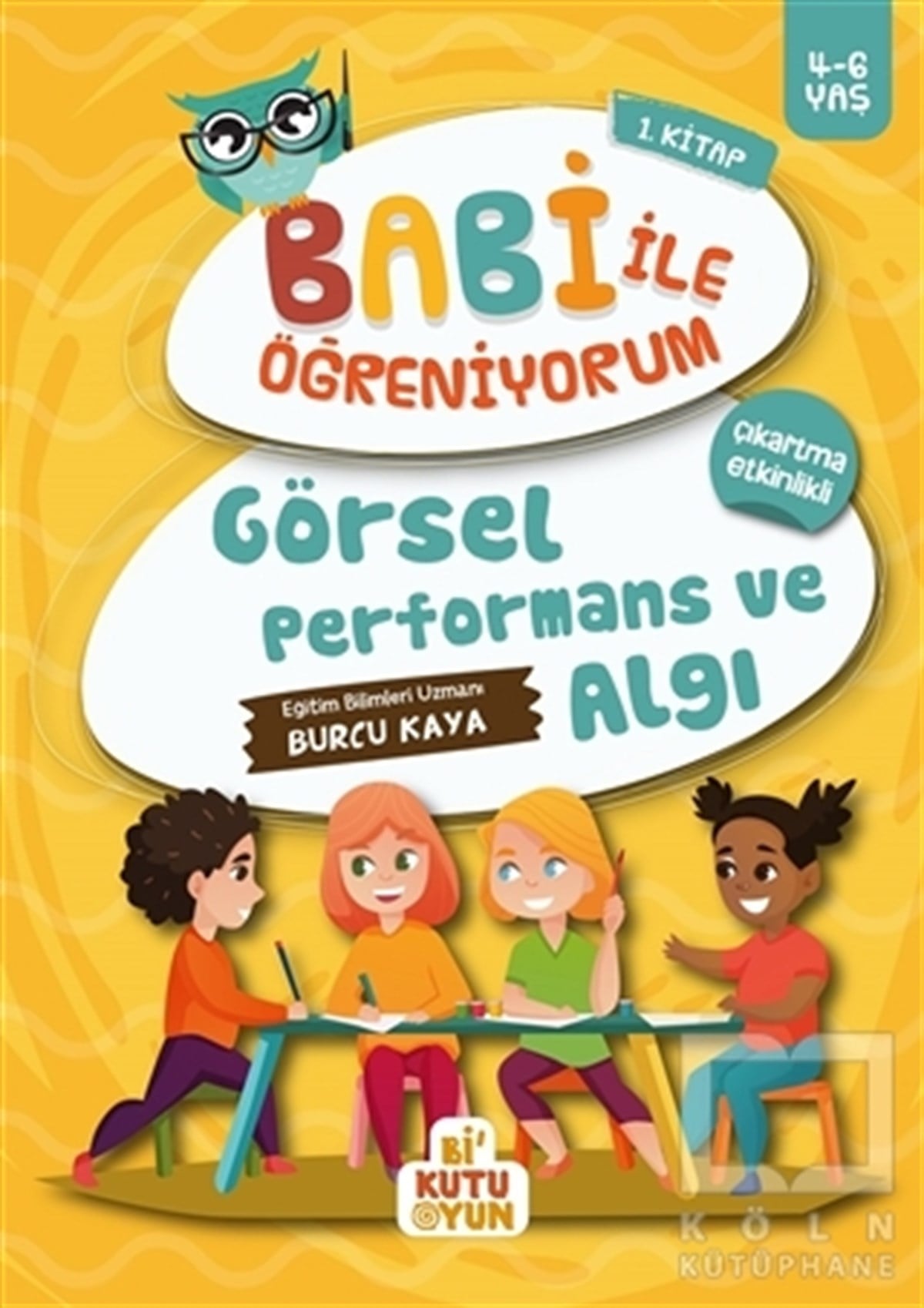 Burcu KayaEtkinlik KitaplarıGörsel Performans ve Algı - Babi ile Öğreniyorum 1.Kitap
