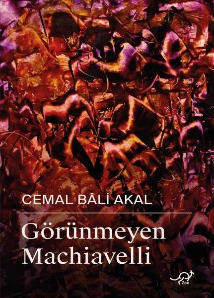 KolektifHukuk Üzerine KitaplarGörünmeyen Machiavelli