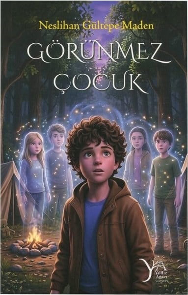Neslihan Gültepe MadenÇocuk Gençlik RomanlarıGörünmez Çocuk