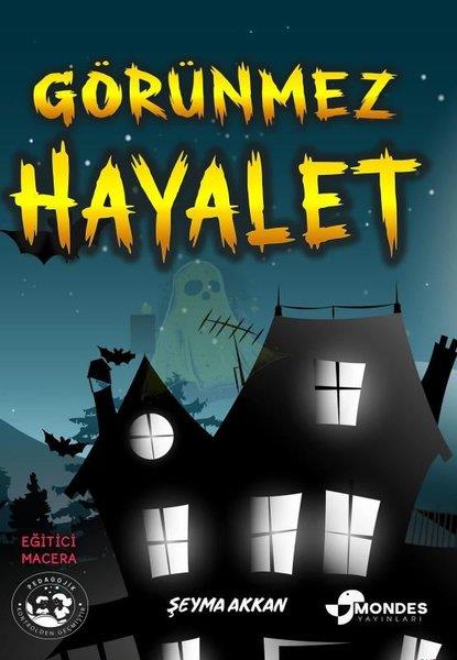 Şeyma AkkanFantastik / Bilim KurguGörünmez Hayalet