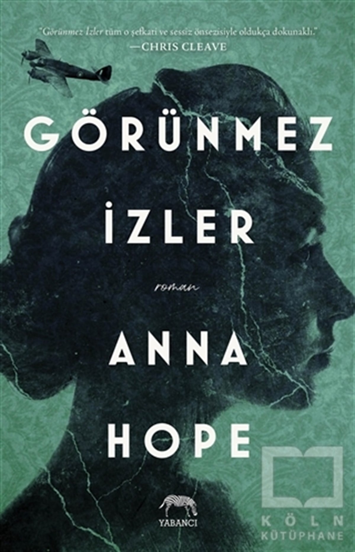 Anna HopeTürkçe RomanlarGörünmez İzler
