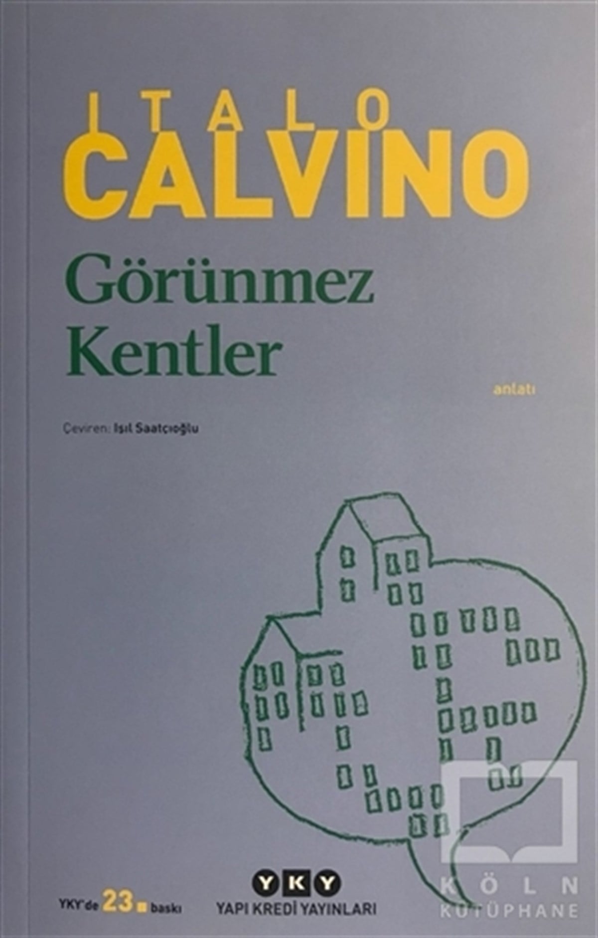 Italo Calvinoİtalyan EdebiyatıGörünmez Kentler