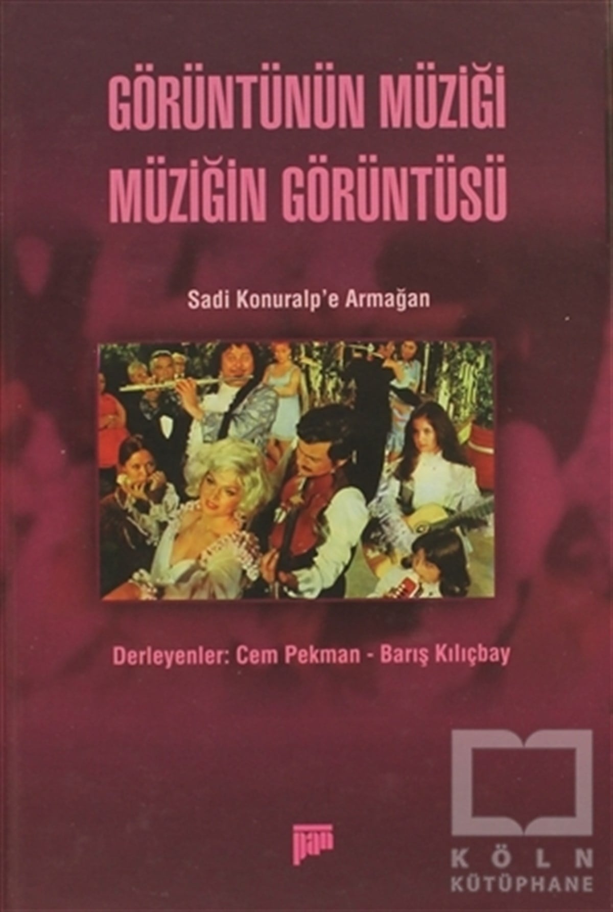DerlemeGenel Kavramlar, Kuram ve TarihçeGörüntünün Müziği Müziğin Görüntüsü