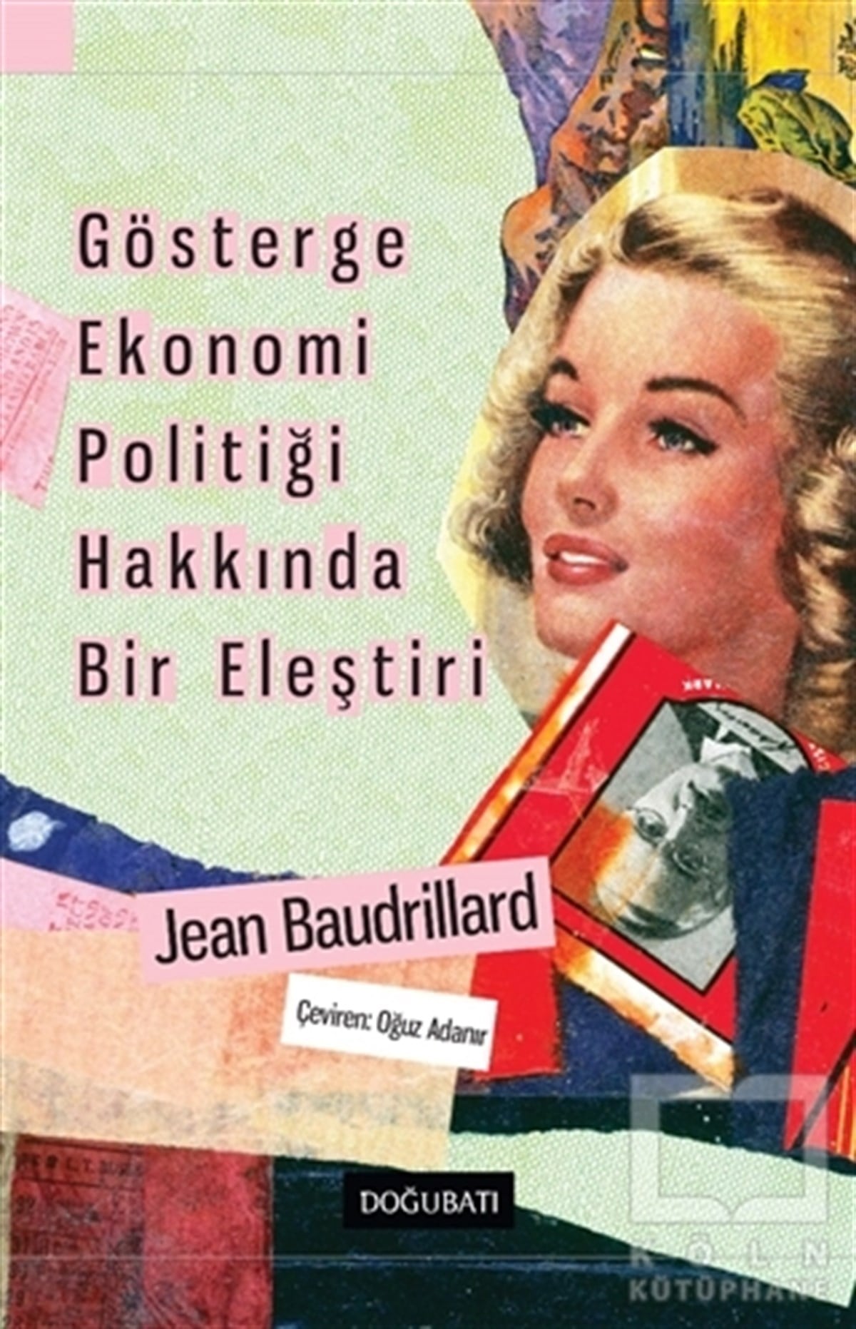 Jean BaudrillardGenel Sosyoloji KitaplarıGösterge Ekonomi Politiği Hakkında Bir Eleştiri