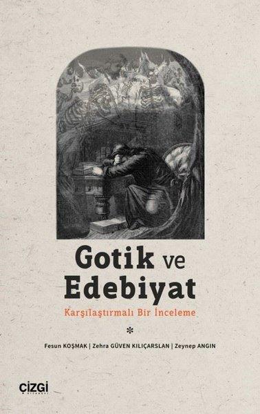 Fesun KoşmakEleştiri & Kuram & İnceleme KitaplarıGotik ve Edebiyat - Karşılaştırmalı Bir İnceleme