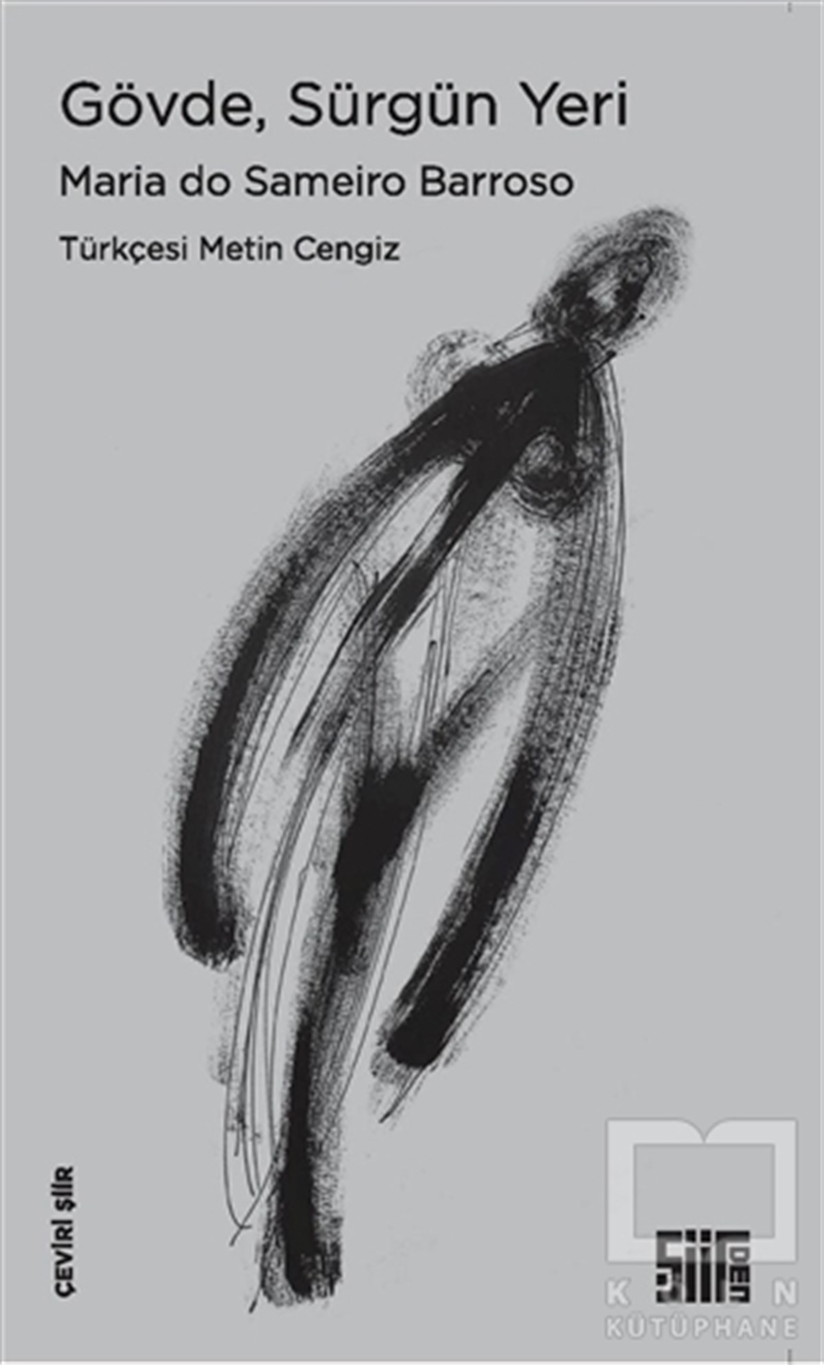 Maria Do Sameiro BarrosoTürkçe Şiir KitaplarıGövde, Sürgün Yeri
