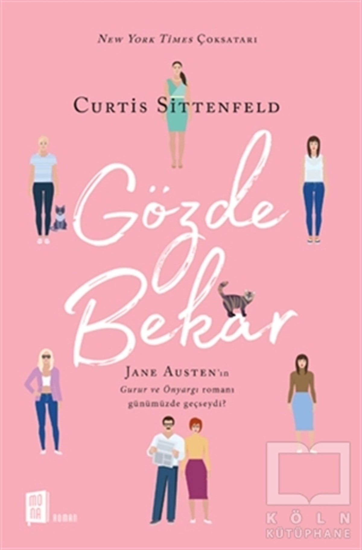 Curtis SittenfeldRomanGözde Bekar