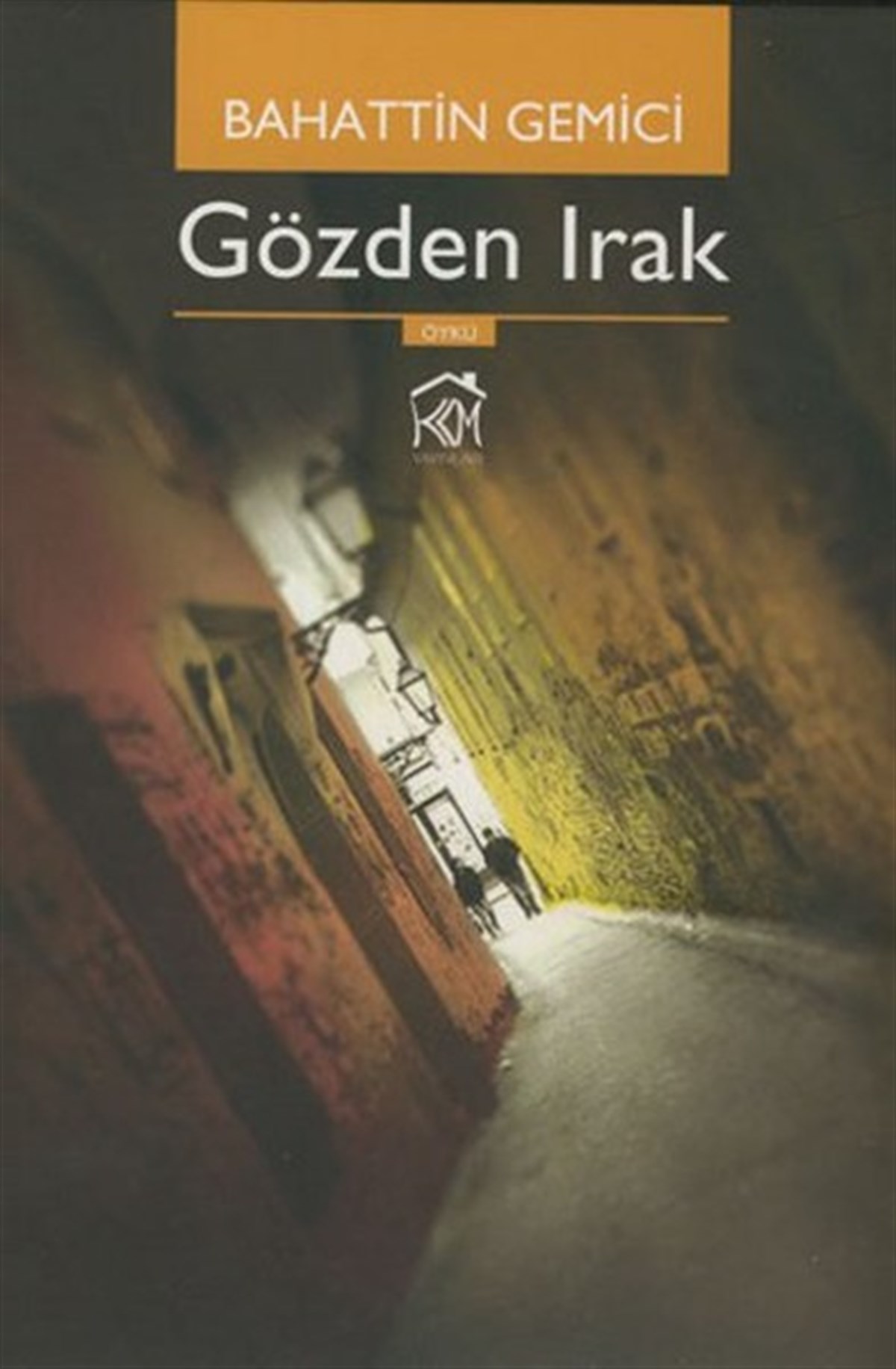 Bahattin GemiciHikaye (Öykü) KitaplarıGözden Irak