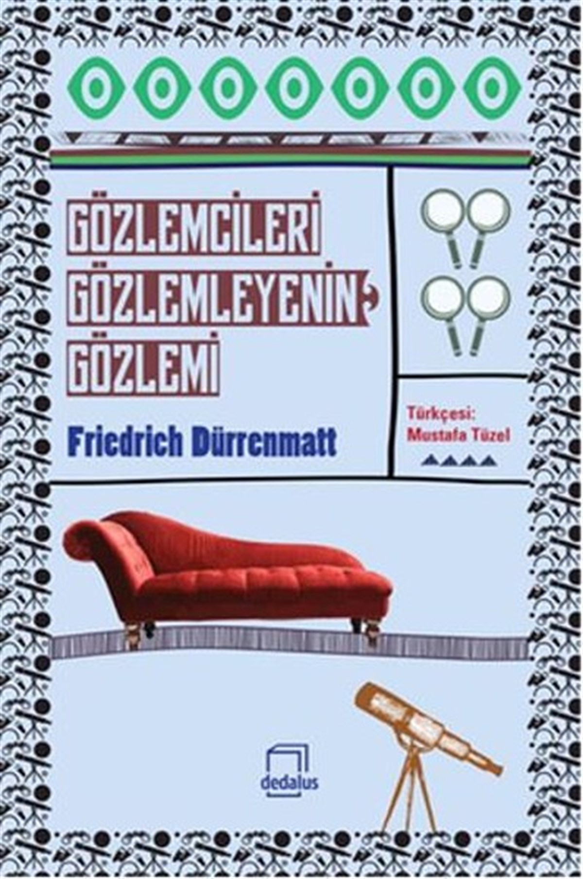 Friedrich DürrenmattPolisiye Romanlar & Cinayet RomanlarıGözlemcileri Gözlemleyenin Gözlemi