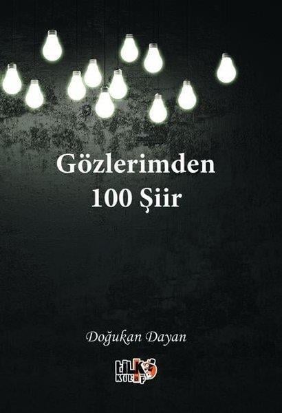 Doğukan DayanTürk ŞiiriGözlerimden 100 Şiir