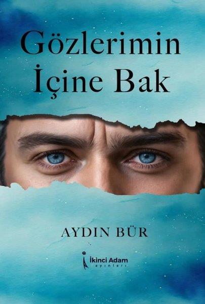 Aydın BürTürkiye RomanGözlerimin İçine Bak