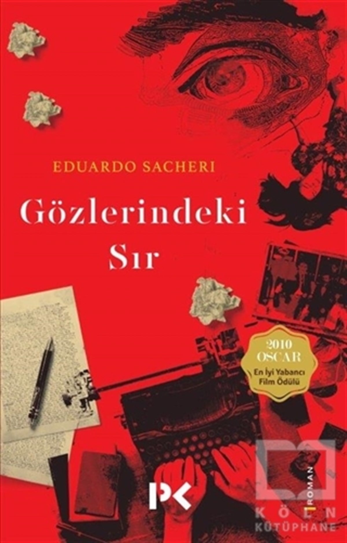 Eduardo SacheriRomanGözlerindeki Sır