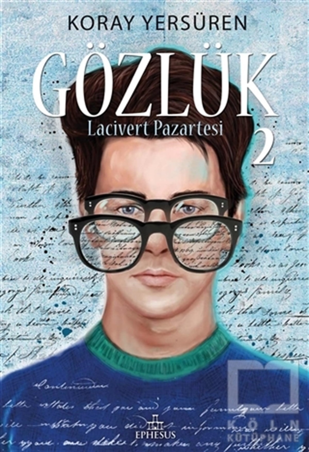 Koray YersürenRomanGözlük - 2