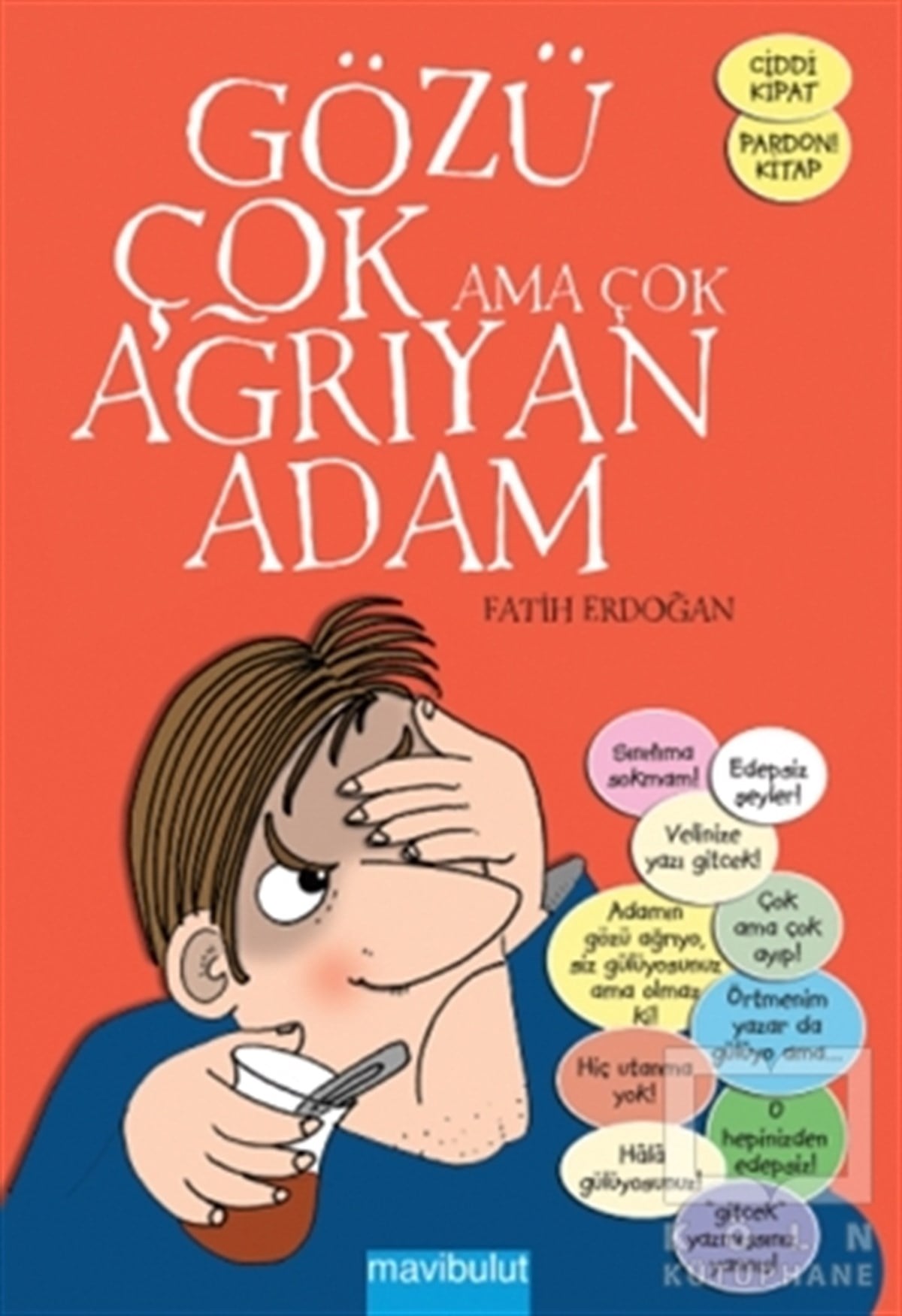 Fatih ErdoğanMizahGözü Çok Ama Çok Ağrıyan Adam