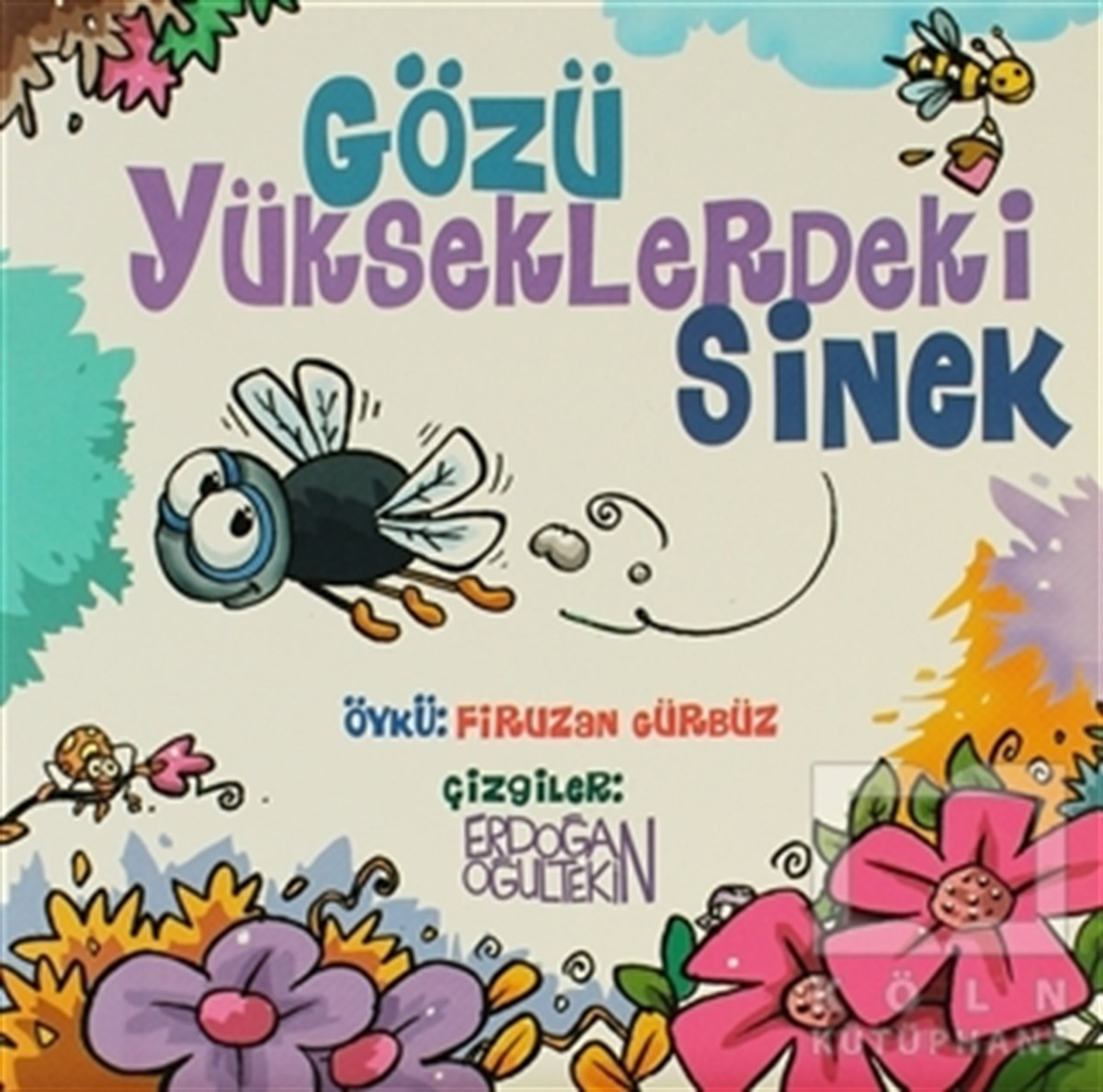 Firuzan Gürbüz GerholdMasallarGözü Yükseklerdeki Sinek
