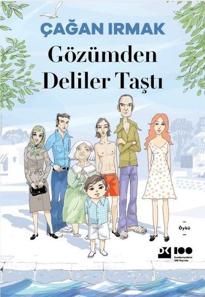 Çağan IrmakTürkiye RomanGözümden Deliler Taştı