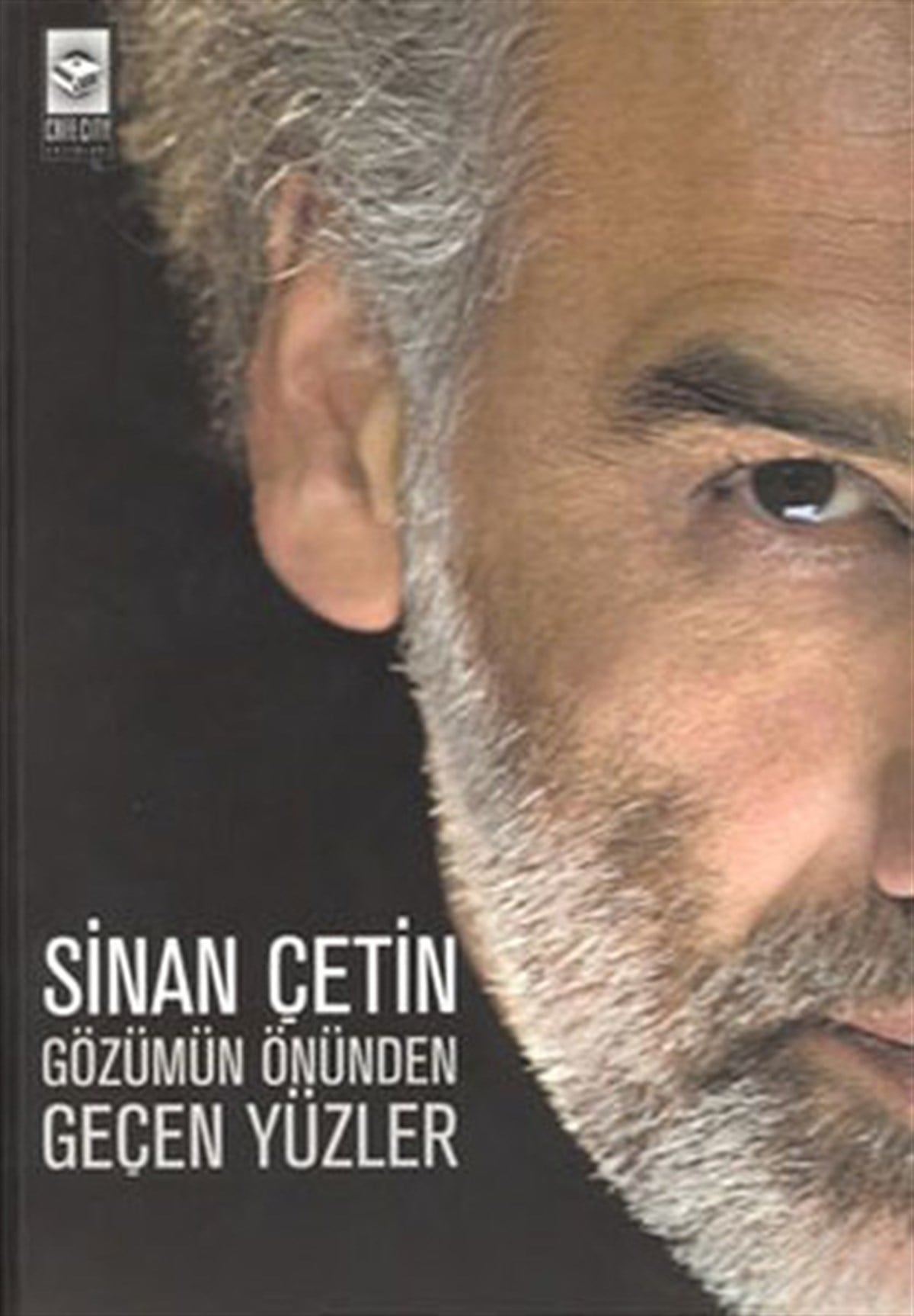 Sinan ÇetinFotoğraf PrestijGözümün Önünden Geçen Yüzler
