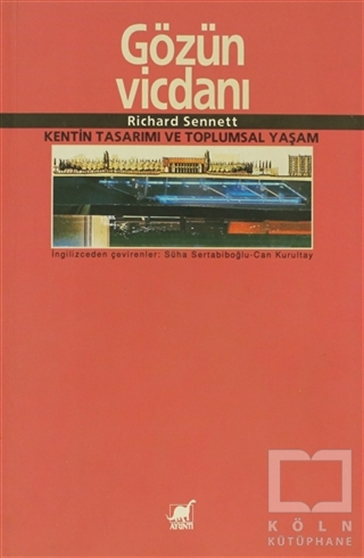 Richard SennettDiğerGözün Vicdanı