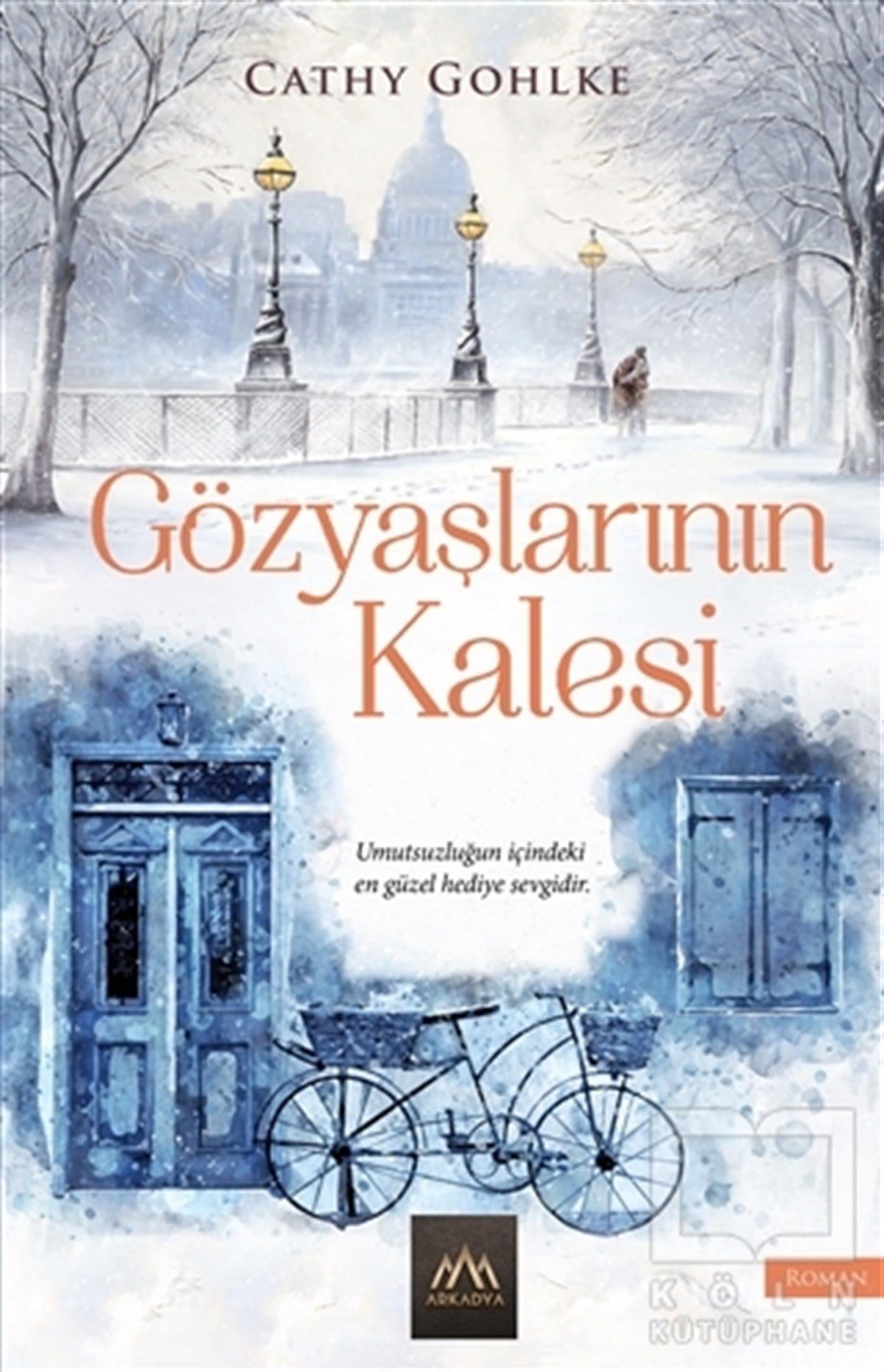 Cathy GohlkeRomanGözyaşlarının Kalesi