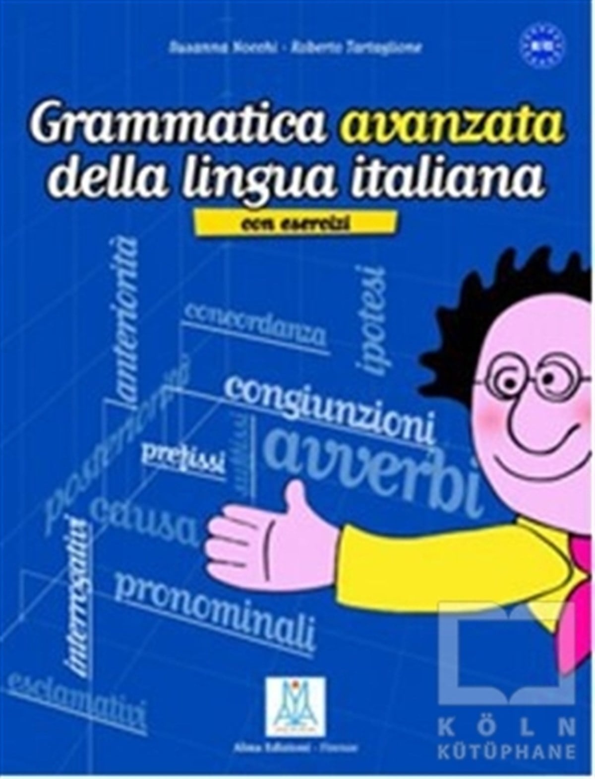 Susanna NocchiGenel KonularGrammatica Avanzata Della Lingua Italiana (B1-C1)