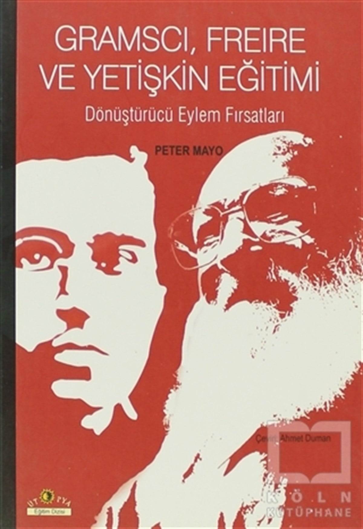 Peter MayoDiğerGramsci, Freire ve Yetişkin Eğitimi