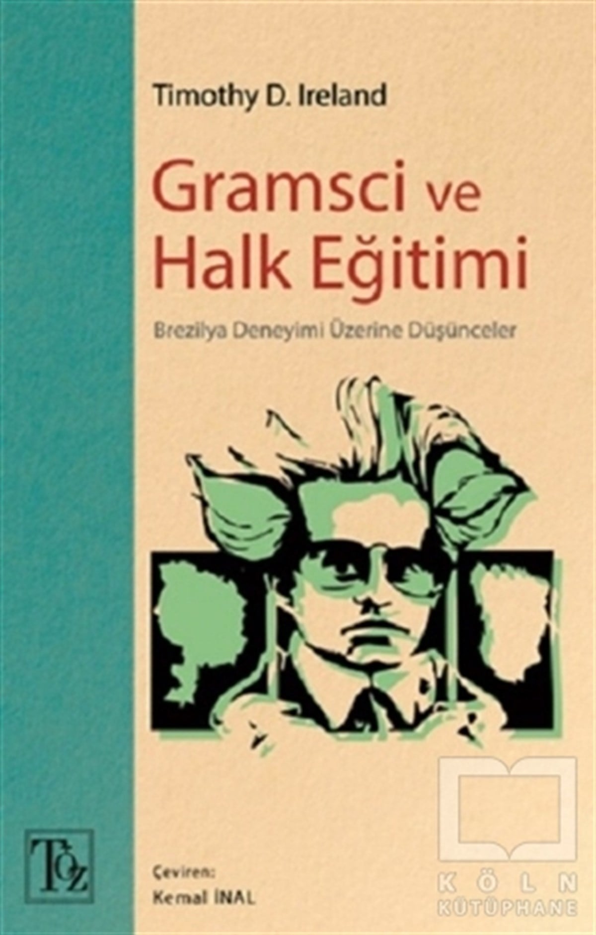 Timothy D. IrelandSiyaset Felsefesi KitaplarıGramsci ve Halk Eğitimi