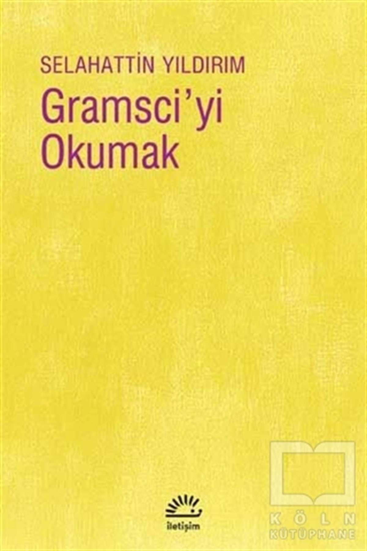 Selahattin YıldırımDiğerGramsci'yi Okumak