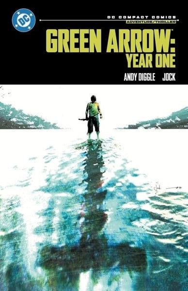 Andy DiggleGraphic NovelGreen Arrow: Year One: DC Compact Comics Edition