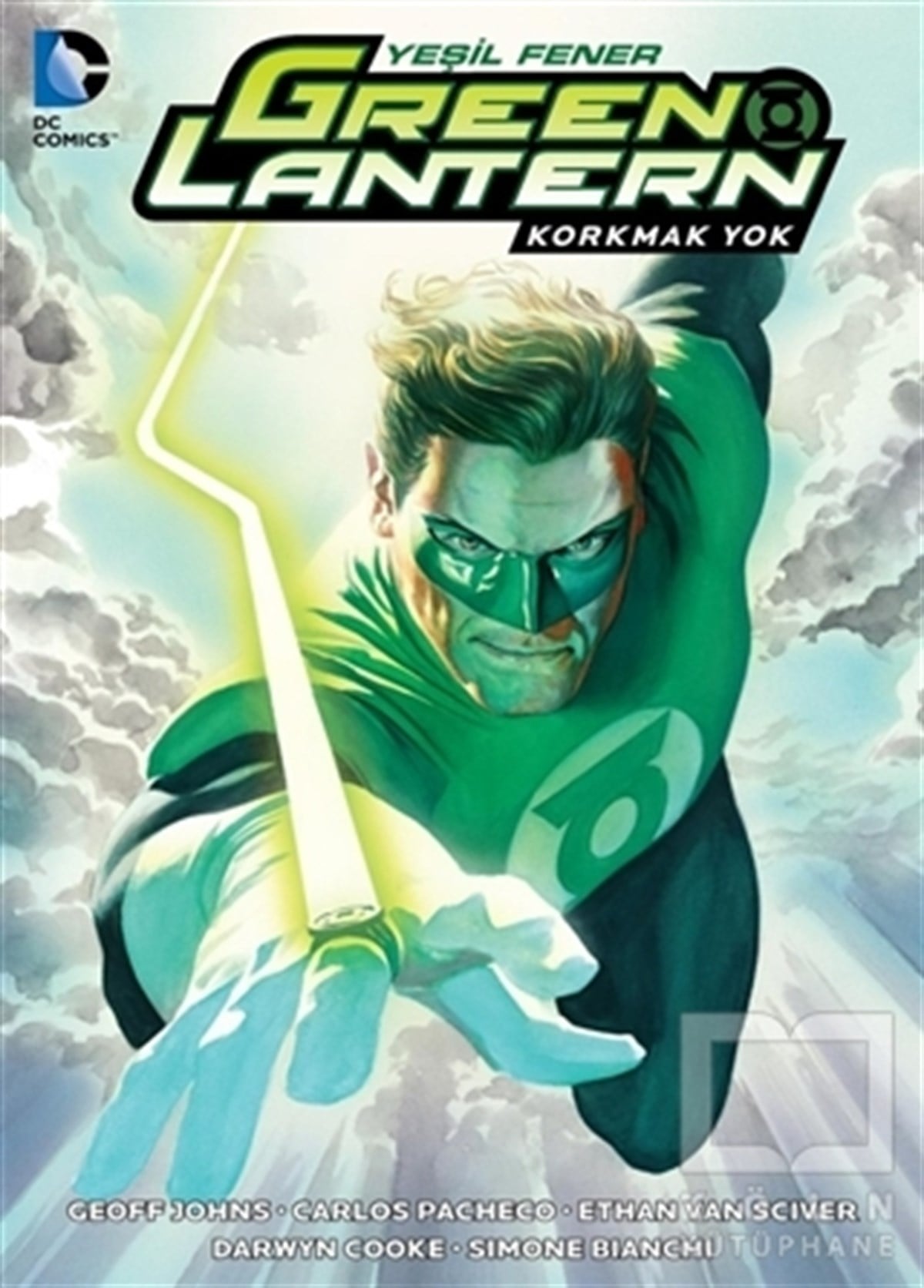 Geoff JohnsÇizgi RomanGreen Lantern - Yeşil Fener / Korkmak Yok Cilt: 3