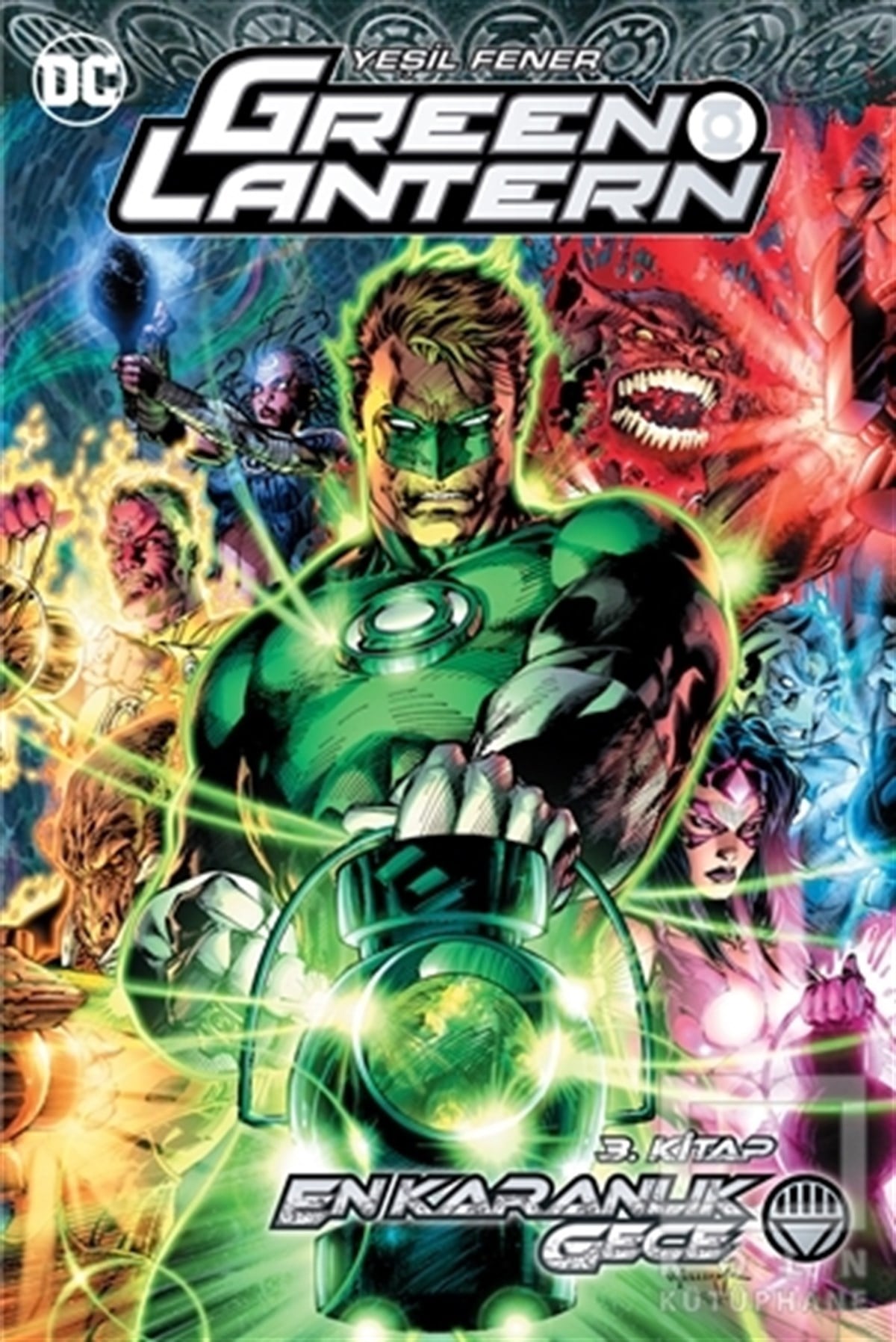 Geoff JohnsÇizgi RomanlarGreen Lantern Cilt 3 - En Karanlık Gece