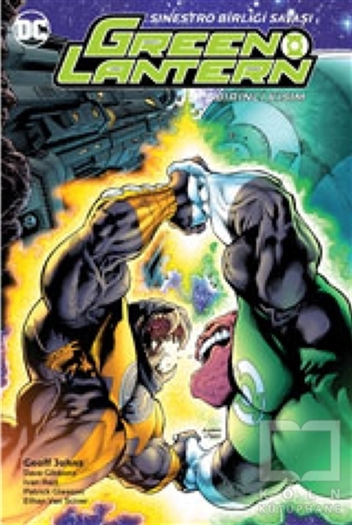 Geoff JohnsÇizgi RomanGreen Lantern Cilt 6 - Sinestro Birliği Savaşı