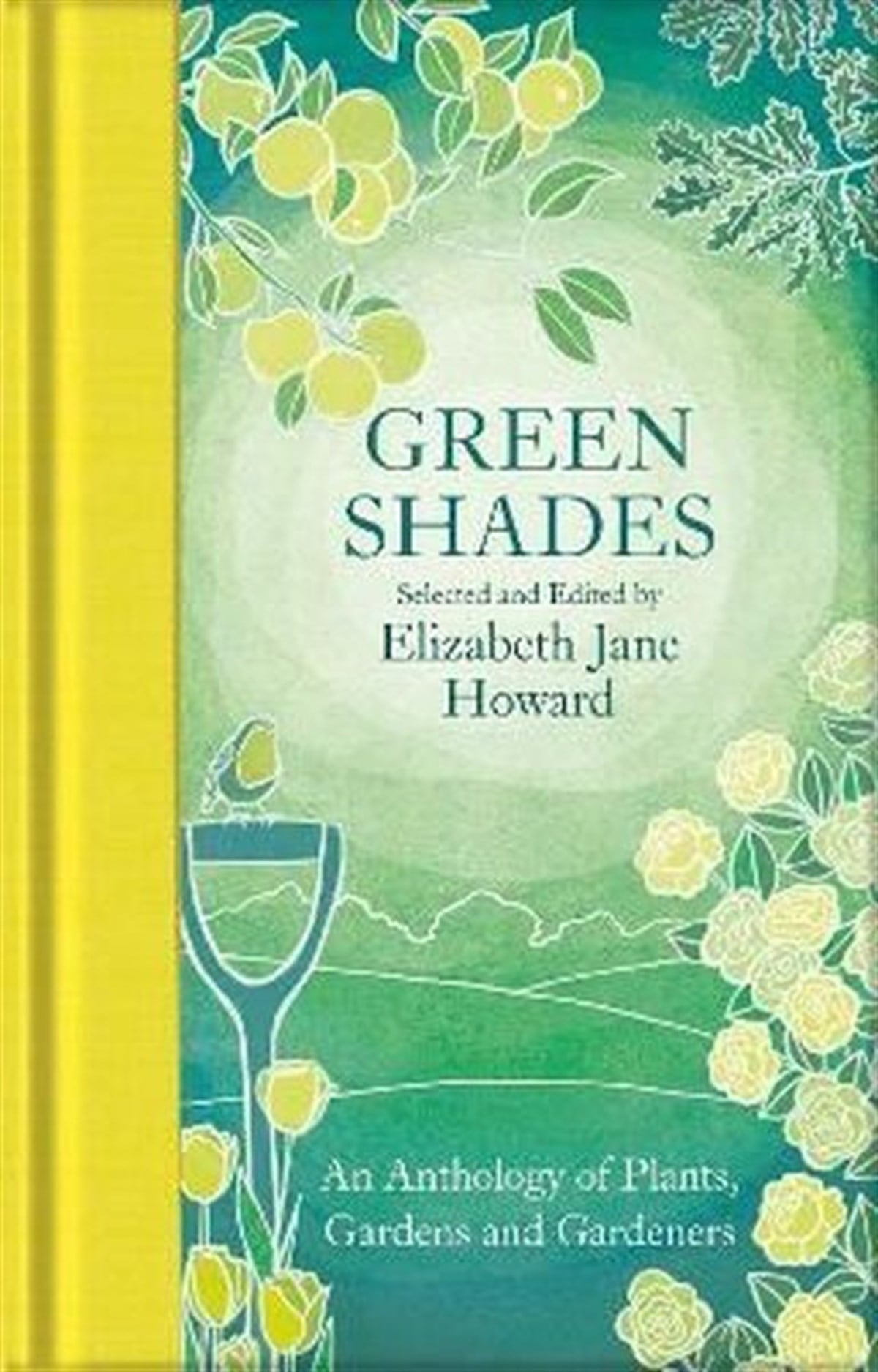 Elizabeth Jane HowardPoemsGreen Shades: An Anthology of Plants Gardens and Gardeners (Macmillan Collector's Library)