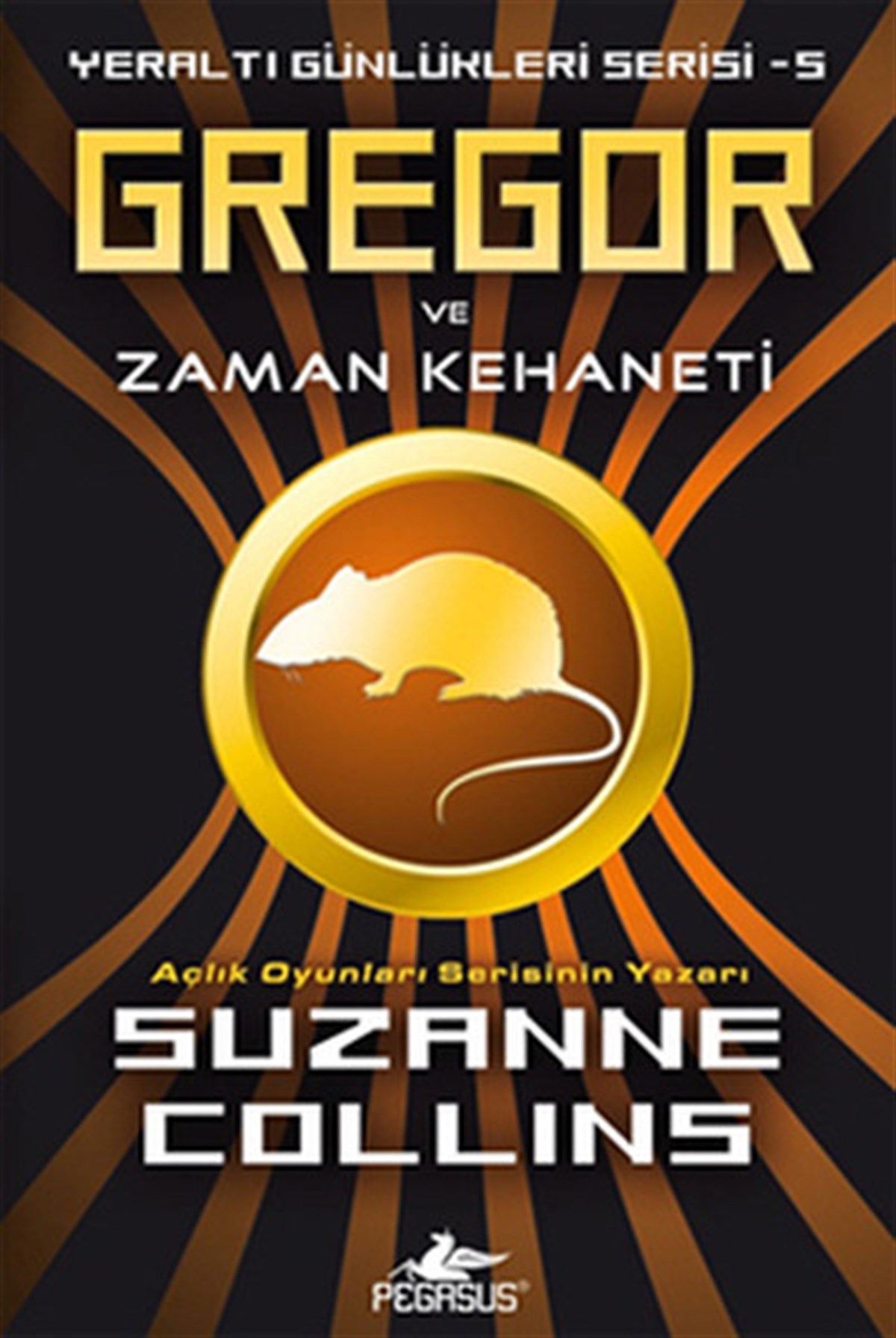 Suzanne CollinsFantastik Kitaplar & Fantastik RomanlarGregor ve Zaman Kehaneti - Yeraltı Günlükleri Serisi 5.Kitap