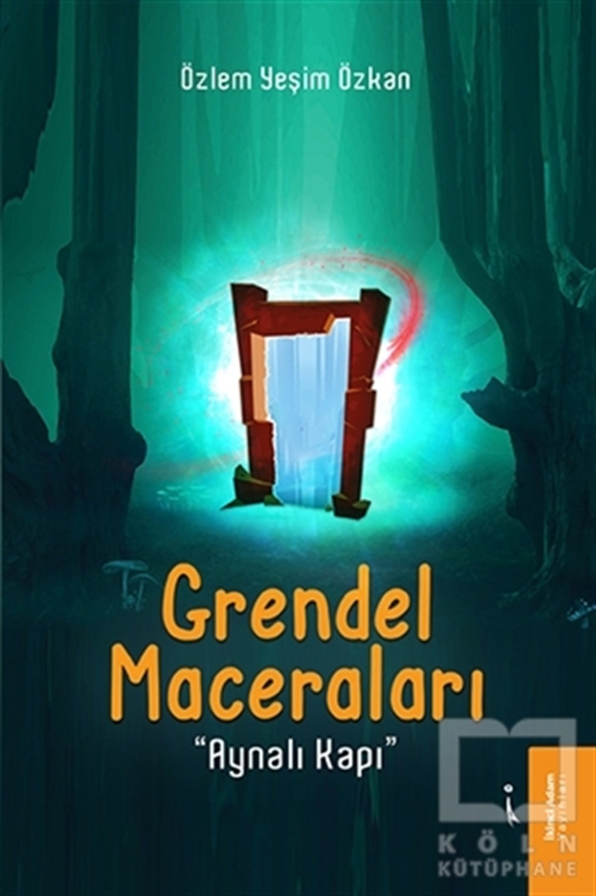 Özlem Yeşim ÖzkanÇocuk Hikaye KitaplarıGrendel Maceraları