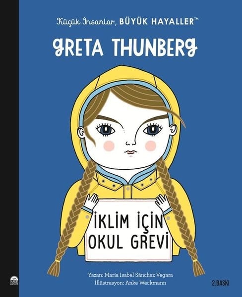Maria Isabel Sánchez VegaraEgitim Etkinlik KitaplariGreta Thunberg - Küçük İnsanlar Büyük Hayaller